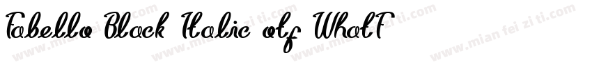 Fabello Black Italic otf WhatFontIs字体转换